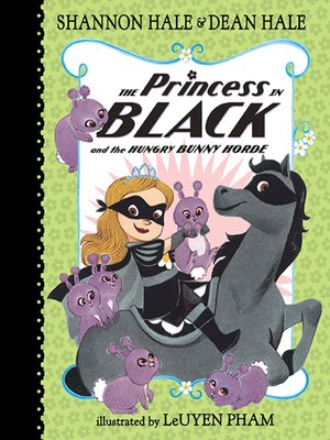 cover image of The Princess in Black and the Hungry Bunny Horde